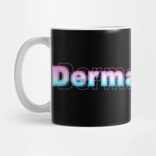 Dermatology Mug